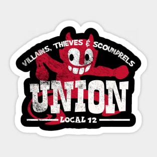 Villains, Thieves & Scoundrels Union, distressed Sticker